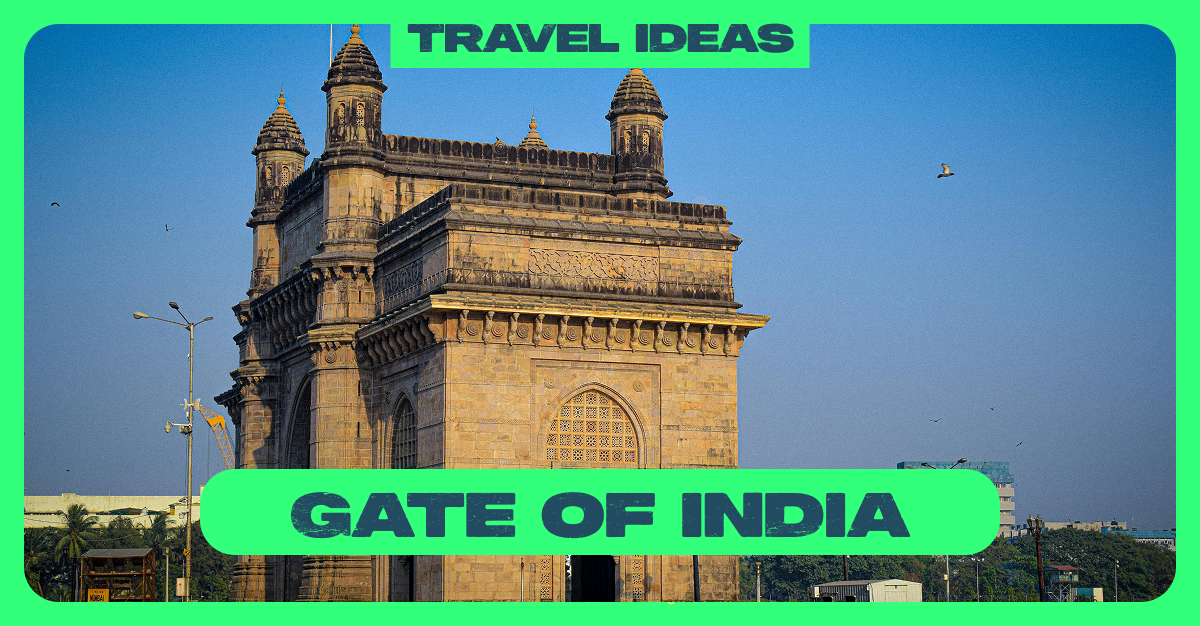 Gateway of India: 9 Fascinating Facts in Mumbai | Mapshore