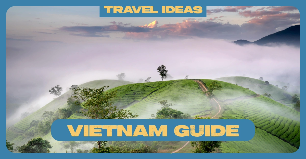 Vietnam Tourism Guide | Vietnam Holidays from UAE